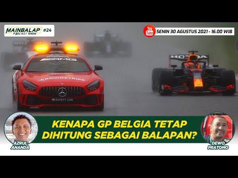 Kenapa GP Belgia 2021 Tetap Dihitung Sebagai Balapan? Mainbalap Podcast Show #24