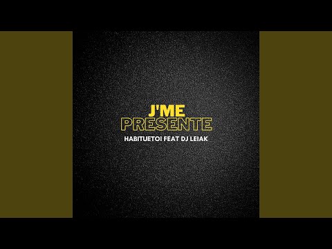 J'me présente (feat. Dj Leiak) (Remix)
