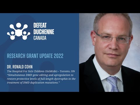 Defeat Duchenne Canada: 2022 Research Grant Update - Dr. Ronald Cohn