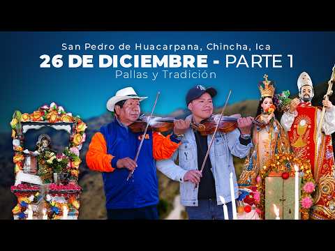 Fiesta Patronal 2025 | San Pedro de Huacarpana – 26 de Diciembre (Parte 1)