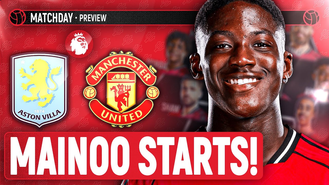 Manchester United's Biggest Test Yet? | Aston Villa Preview & Predicted XI