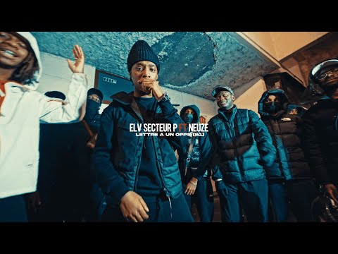 ELV SECTEUR P - Lettre à un opps (91) Feat NeuZé (Clip Officiel)
