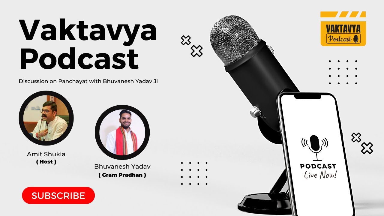 Empower Panchayat EP. 2 | Amit Shukla, Bhuvanesh Yadav | Vaktavya Podcast