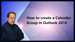 How to create a Calendar Group in Outlook 2016