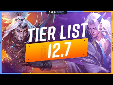 NEW TIER LIST for PATCH 12.7 - League of Legends