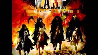 W.A.S.P. - Babylon&#39;s Burning
