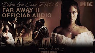 FAR AWAY II Music Video