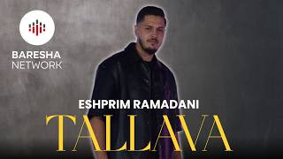 Eshprim Ramadani - Tallava 2026