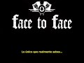 Face to Face -  Icons subtitulado español