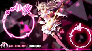 ❖Nightcore Kaleidoscope - Choucho❖(Fate/kaleid liner Prisma☆Illya Movie)