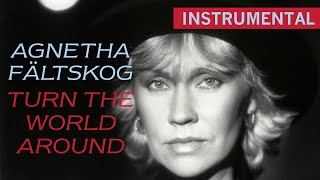 Agnetha Fältskog ￼(ABBA) - Turn The World Around (Instrumental)