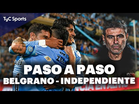 PASO a PASO | COPA ARGENTINA - OCTAVOS de FINAL | BELGRANO 2 - 0 INDEPENDIENTE: goles, bronca y más