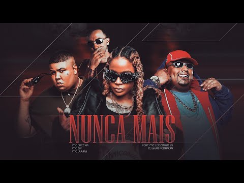 Mc Dricka, MC GP, MC LUUKY, MC Leozinho ZS, DJ Yuri Pedrada - Nunca Mais (Clipe Oficial)