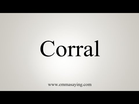 How To Say Corral