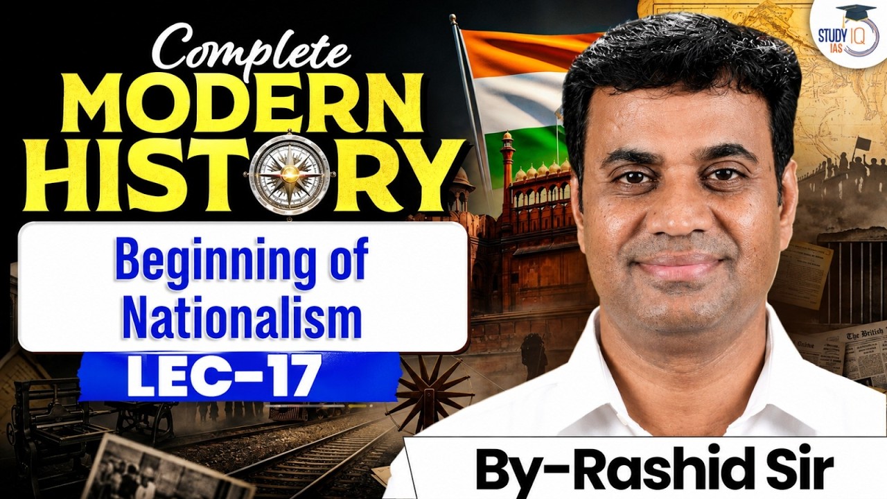 Complete Modern History for UPSC | Beginning of nationalism | Lec 17 | StudyIQ IAS