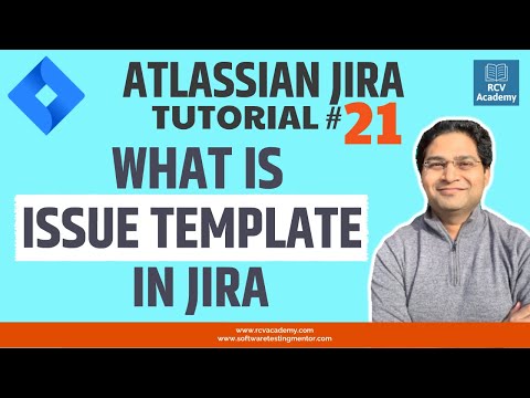 JIRA Tutorial 21 JIRA Issue Template | Issue Template Walkthrough