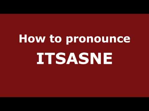 How to Pronounce ITSASNE in Spanish - PronounceNames.com