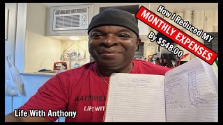 Life With Anthony | How I Reduce My Monthly Expenses $548.00