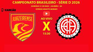 JUAZEIRENSE X ATLÉTICO - ALG | BRASILEIRÃO I SÉRIE D | 31-05-2026
