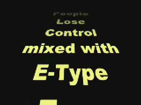 Waldo's People Lose Control vs E-Type True Believer