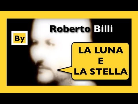 LA LUNA E LA STELLA - testo e musica Roberto Billi