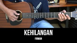 Download lagu Kehilangan - Firman | Tutorial Chord Gitar Mudah dan Lirik mp3