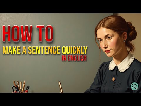 Make a sentence quickly !