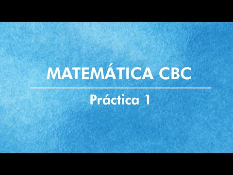 AprobAr Virtual: Matemática CBC - Teoria Práctica 1