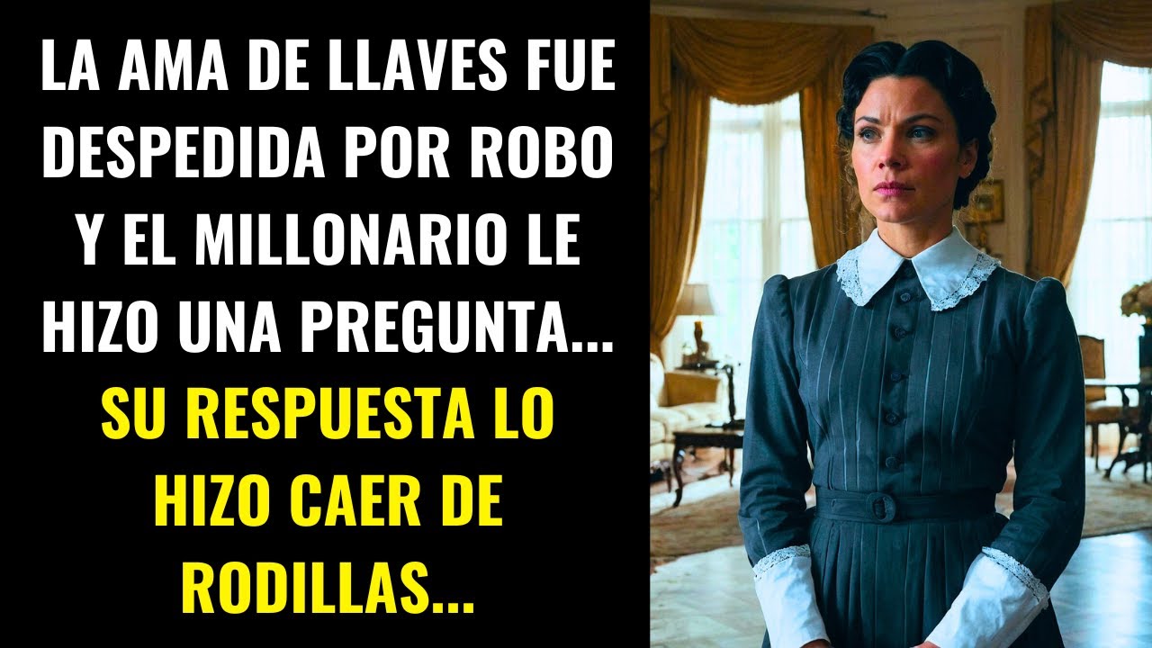 AMA DE LLAVES DESPEDIDA POR ROBO, SU RESPUESTA HIZO CAER AL MILLONARIO...
