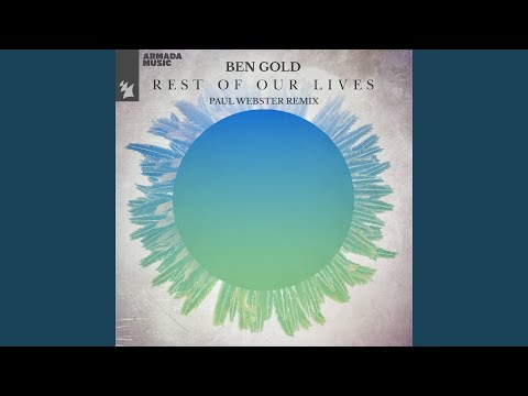 Rest Of Our Lives (Paul Webster Extended Remix)