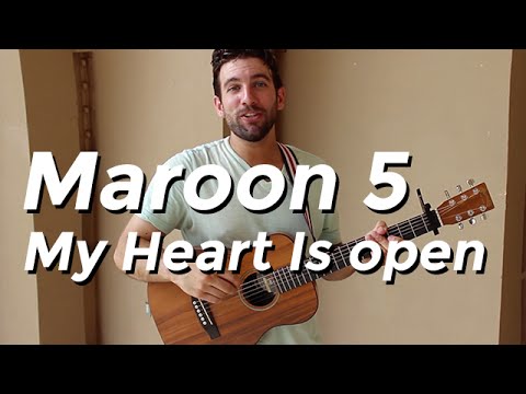 My Heart Is Open - Maroon 5