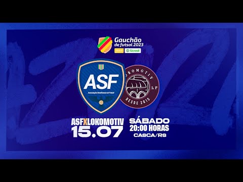 ASF X LOKOMOTIV - [AO VIVO AZURRA TV] - Gauchão de Futsal Série B - 2023
