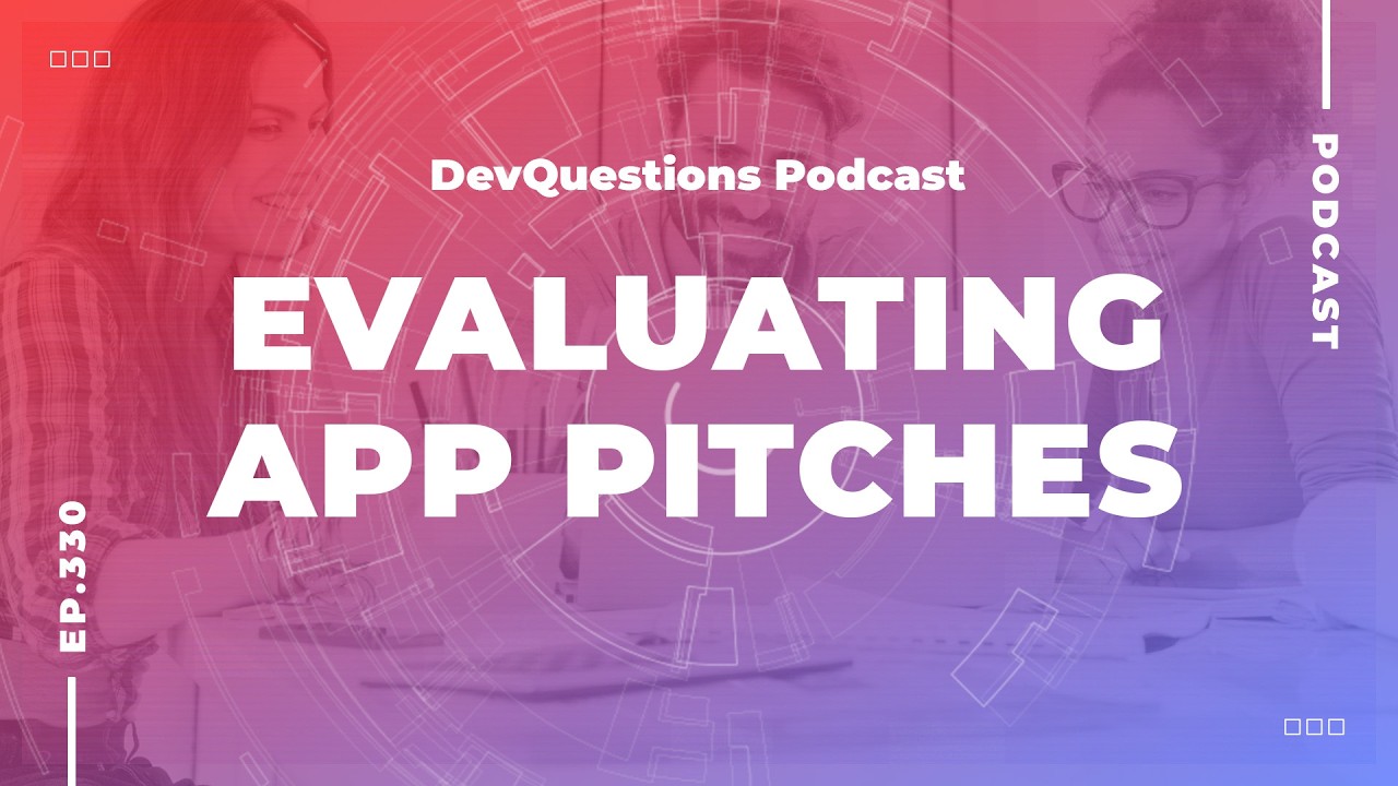 330. What To Do When Someone Pitches You An App Idea