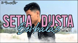 Download lagu Lirik Lagu Setia Berbalas Dusta - Arief (Lyrics) mp3