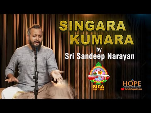 Singara Kumara by Sri Sandeep Narayan || SICA