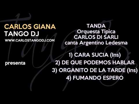 Tanda CARLOS DI SARLI - Argentino LEDESMA - FUMANDO ESPERO - Tango