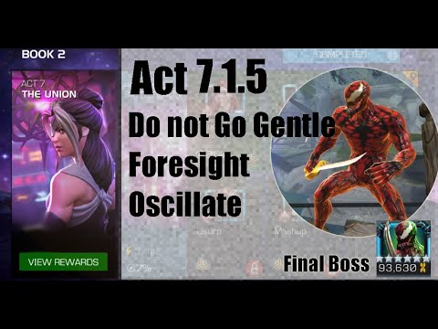 Act 7.1.5 Do not go gentle / Foresight / Oscillate - Boss : NightCarnage