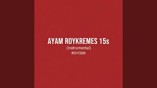Download lagu Ayam Roykremes 15s (Instrumental) mp3