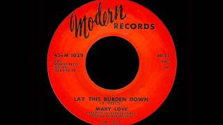 Mary Love - Lay This Burden Down