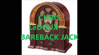 CHRIS LeDOUX    BAREBACK JACK