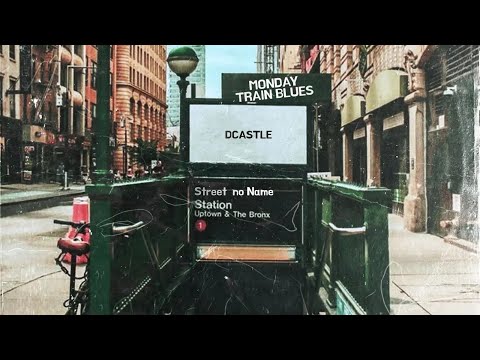 Monday Train Blues (Mixdown Single by Dcastle)