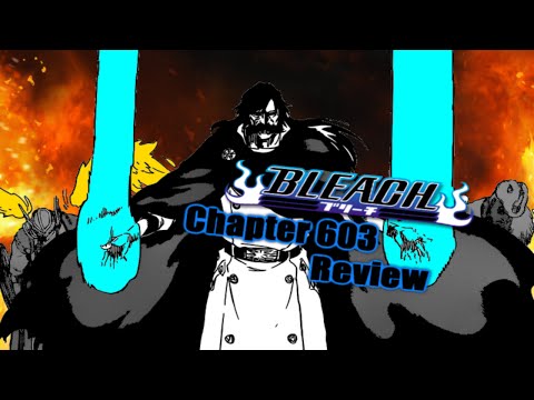 Bleach Chapter 603 Manga Review: Sternritter Ressurection