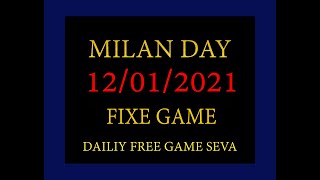 Milan day 12/01/2021 | milan day today | milan day fix open | milan day fix jodi | milan market