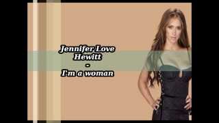 Jennifer Love Hewitt - I&#39;m a woman