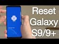 How To Soft Or Hard Reset Samsung Galaxy S9 S9 Plus S8 S8 Note 9 More Easily