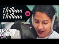Thillana Thillana  - Cover by Saumi