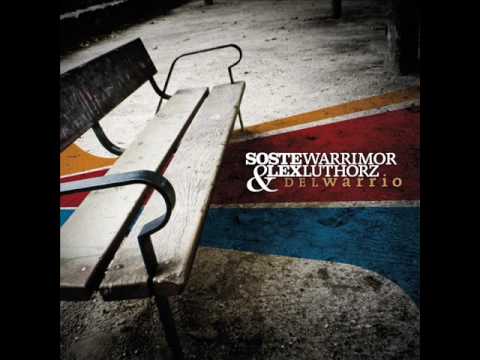 Soste Warrimor & Lex Luthorz  - Canciones como esta