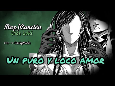 Loki Rap/Canción | Shuumatsu no Valkyrie | "Un puro y loco amor" | RackyMusic