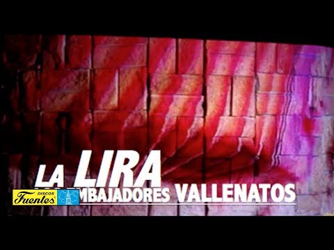 La Lira - Los Embajadores Vallenatos (Video Oficial) | Discos Fuentes