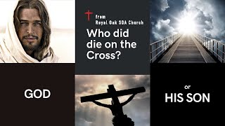 Who did die on the Cross?